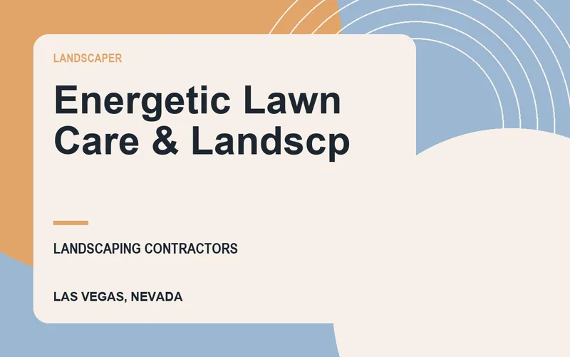 Energetic Lawn Care & Landscp in Las Vegas, Nevada