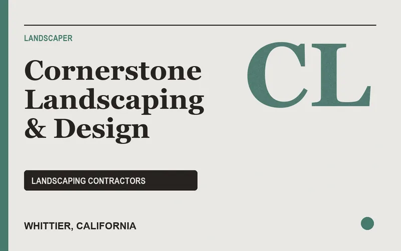Cornerstone Landscaping & Design in Whittier, California