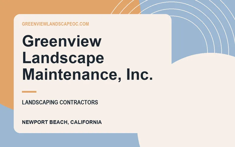 Greenview Landscape Maintenance, Inc. in Newport Beach, California
