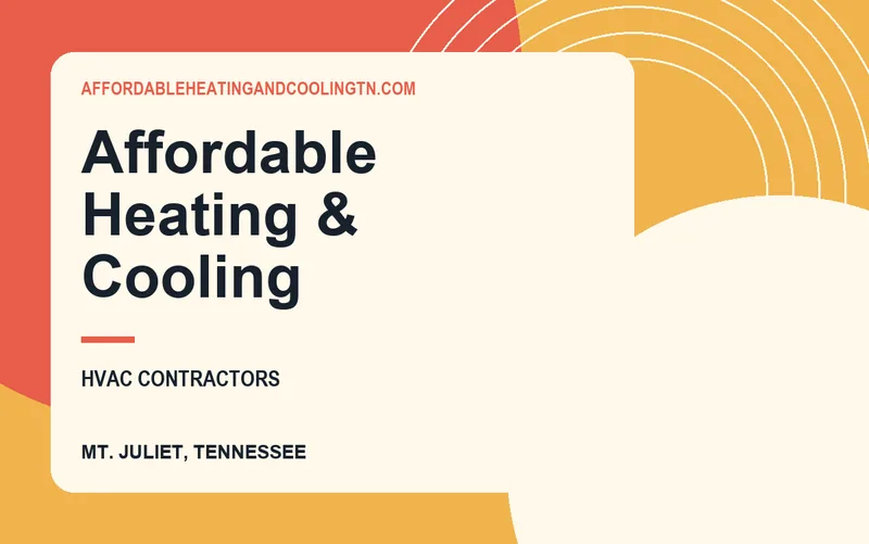Affordable Heating & Cooling in Mt. Juliet, Tennessee