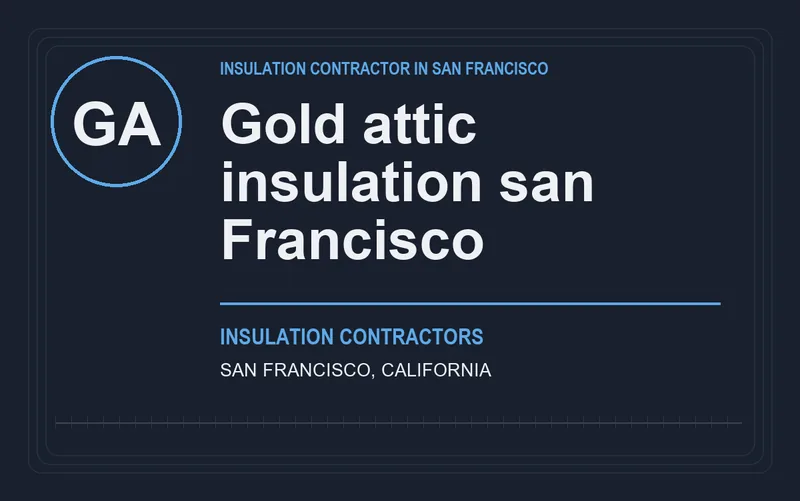 Gold attic insulation san Francisco in San Francisco, California