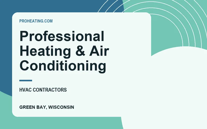 Professional Heating & Air Conditioning in Green Bay, Wisconsin
