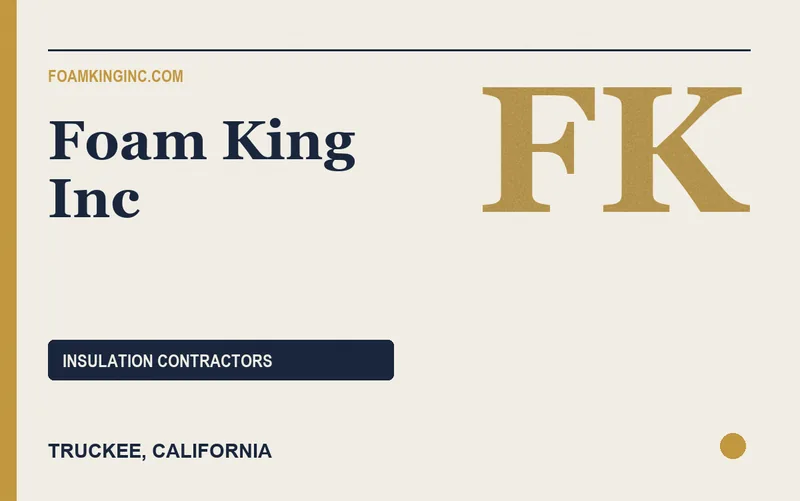 Foam King Inc in Truckee, California