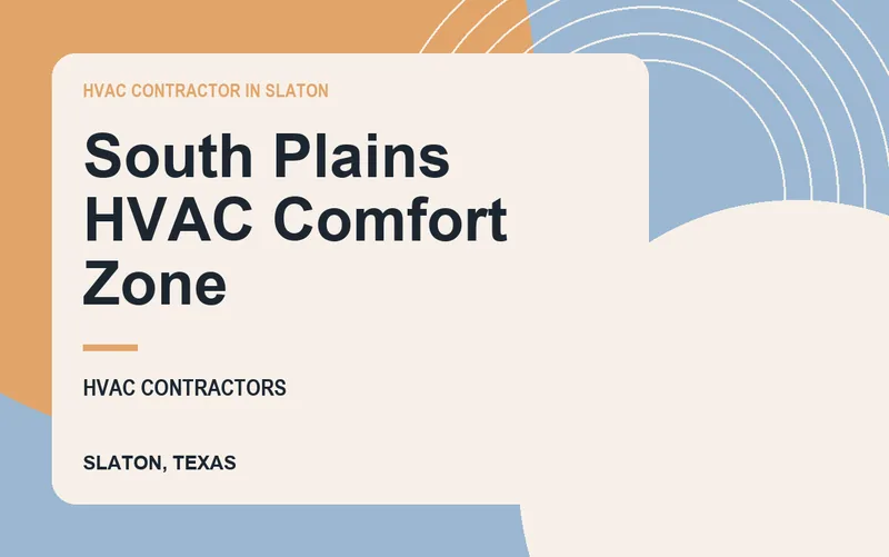 South Plains HVAC Comfort Zone in Slaton, Texas