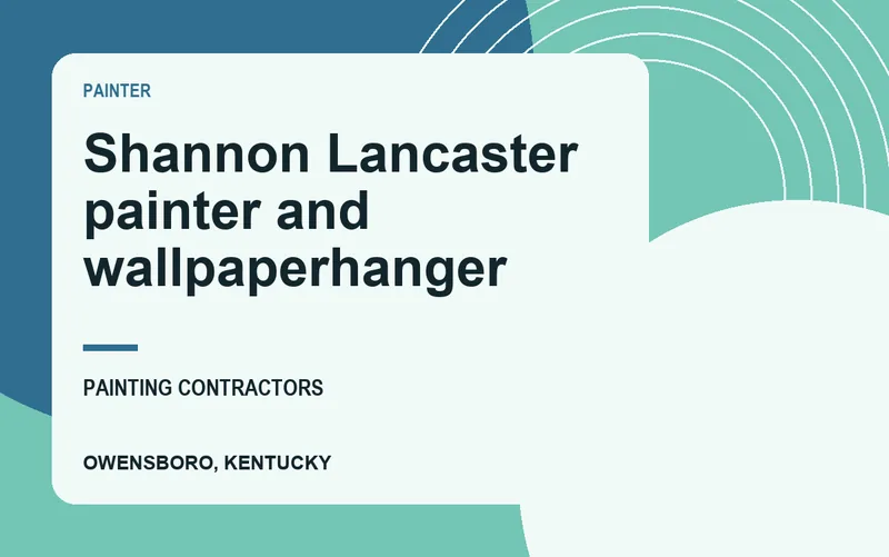 Shannon Lancaster painter and wallpaperhanger in Owensboro, Kentucky