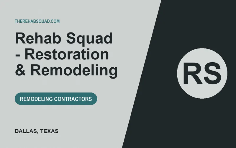 Rehab Squad - Restoration & Remodeling in Dallas, Texas