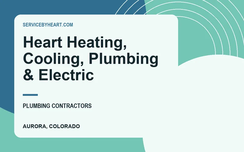 Heart Heating, Cooling, Plumbing & Electric in Aurora, Colorado