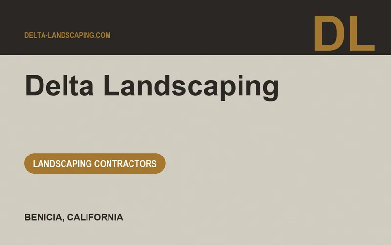 Delta Landscaping in Benicia, California