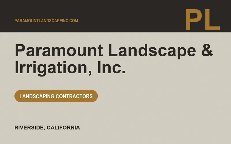 Paramount Landscape & Irrigation, Inc. in Riverside, California