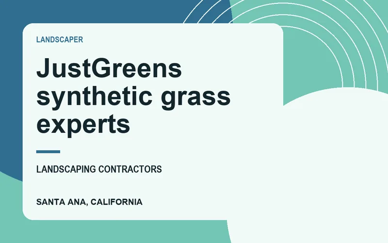 JustGreens synthetic grass experts in Santa Ana, California