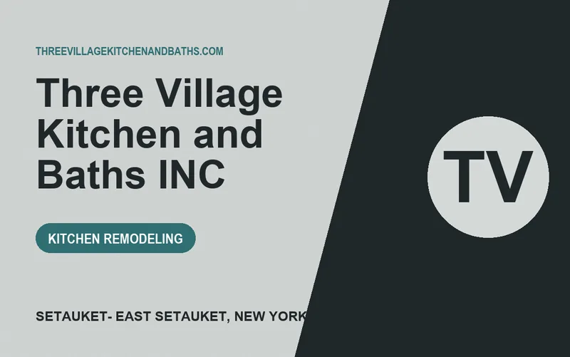 Three Village Kitchen and Baths INC in Setauket- East Setauket, New York