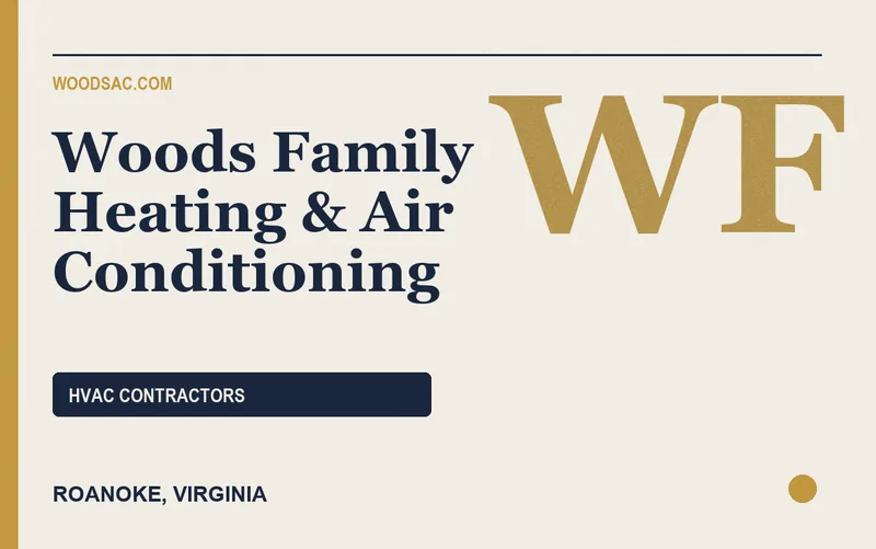 Woods Family Heating & Air Conditioning in Roanoke, Virginia