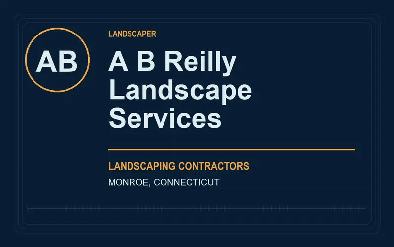 A B Reilly Landscape Services in Monroe, Connecticut