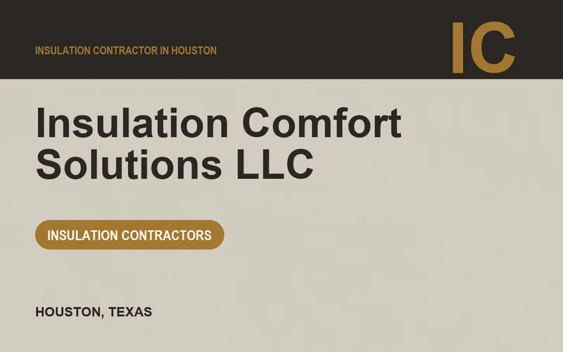 Insulation Comfort Solutions LLC in Houston, Texas