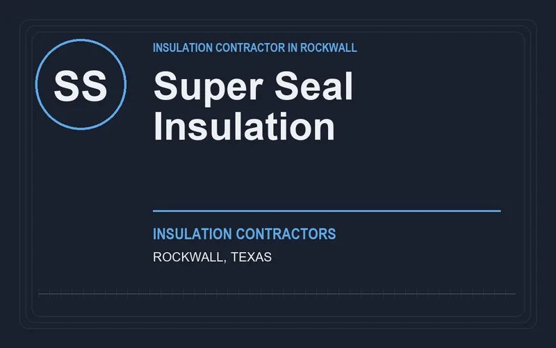 Super Seal Insulation in Rockwall, Texas