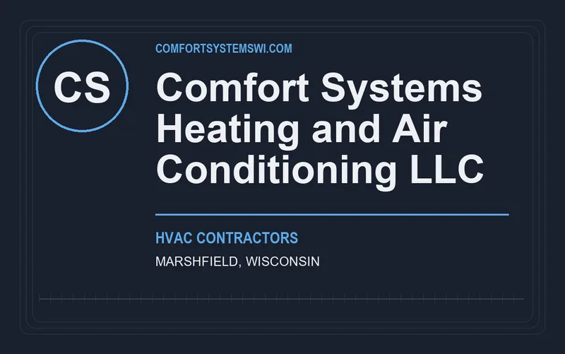Comfort Systems Heating and Air Conditioning LLC in Marshfield, Wisconsin