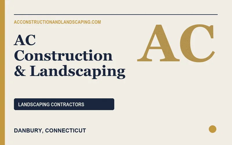AC Construction & Landscaping in Danbury, Connecticut