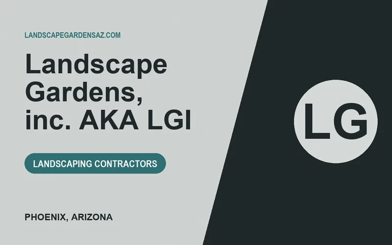 Landscape Gardens, inc. AKA LGI in Phoenix, Arizona