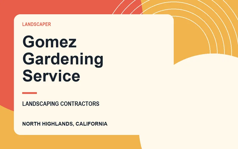Gomez Gardening Service in North Highlands, California
