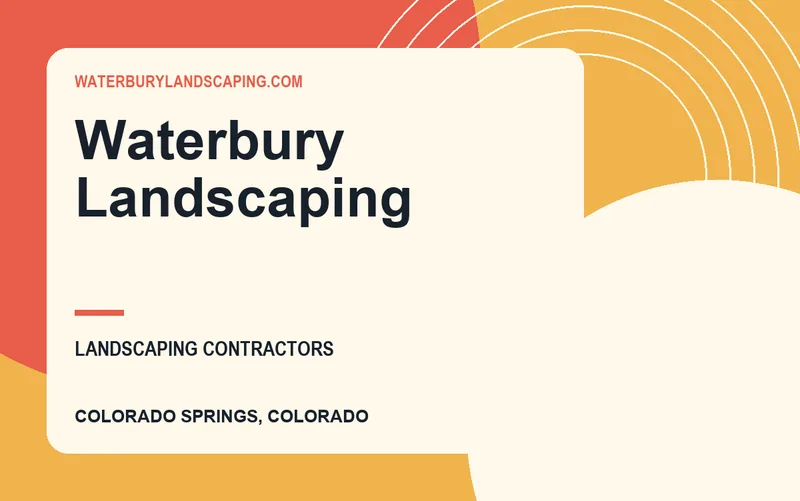 Waterbury Landscaping in Colorado Springs, Colorado
