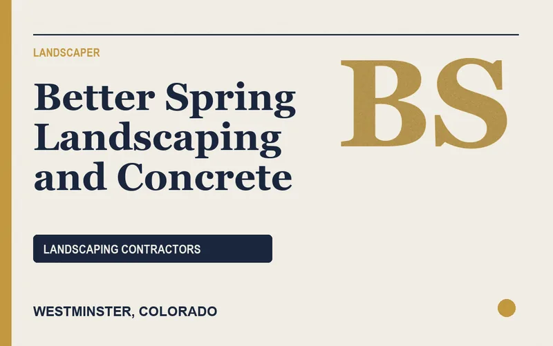 Better Spring Landscaping and Concrete in Westminster, Colorado