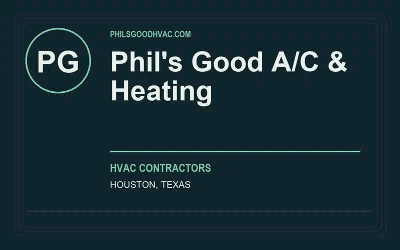 Phil's Good A/C & Heating in Houston, Texas