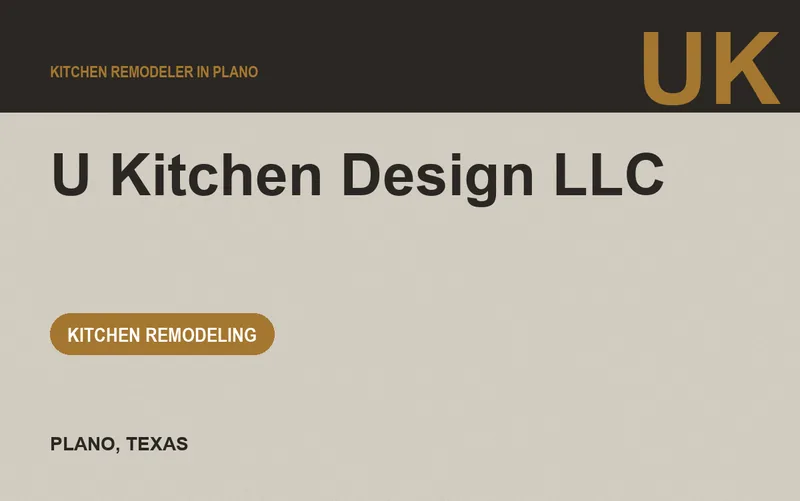 U Kitchen Design LLC in Plano, Texas
