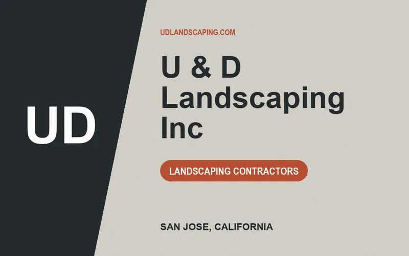 U & D Landscaping Inc in San Jose, California