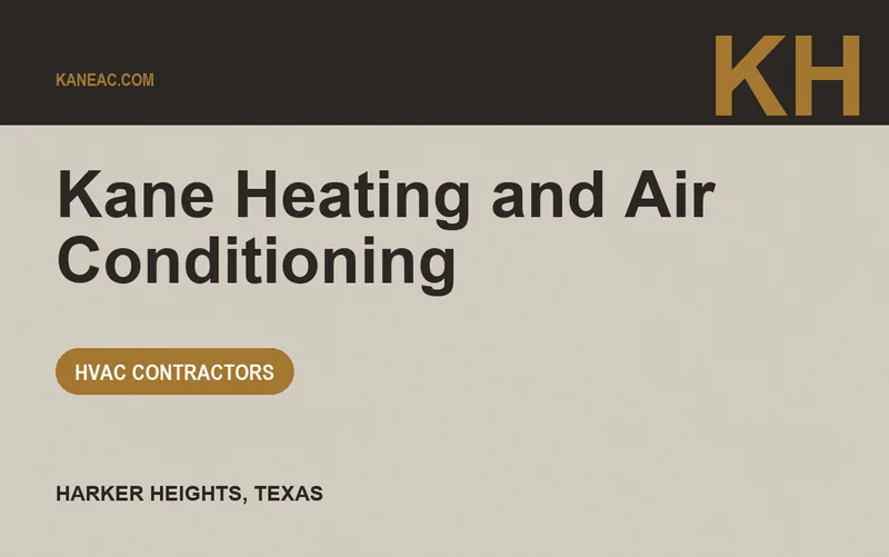 Kane Heating and Air Conditioning in Harker Heights, Texas