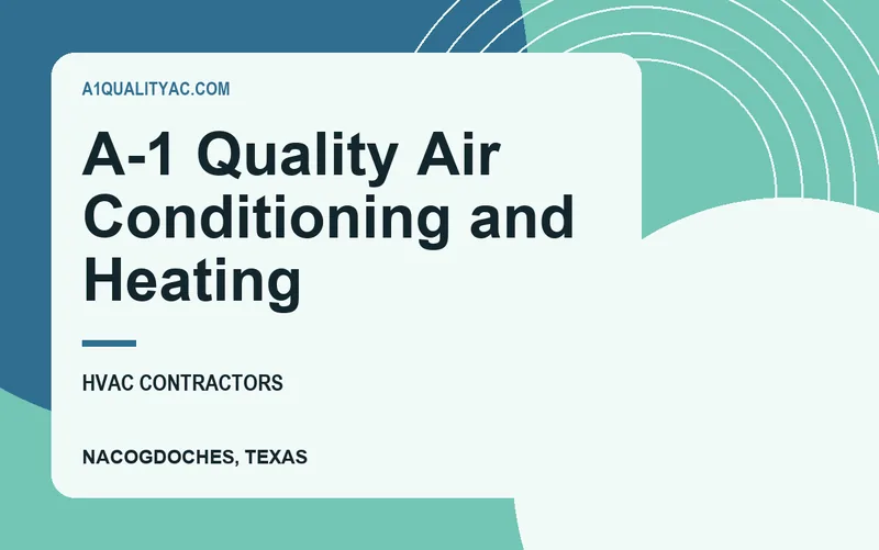 A-1 Quality Air Conditioning and Heating in Nacogdoches, Texas