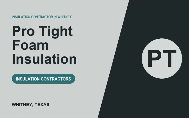 Pro Tight Foam Insulation in Whitney, Texas