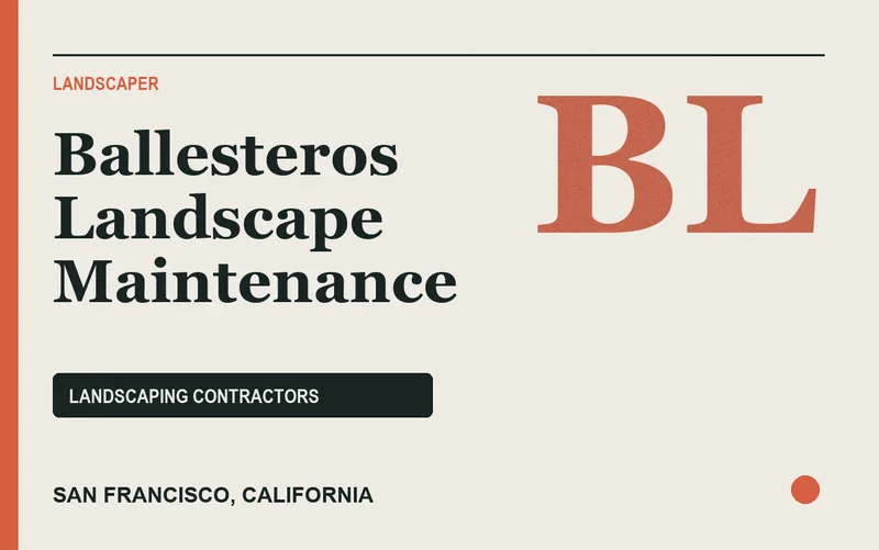 Ballesteros Landscape Maintenance in San Francisco, California