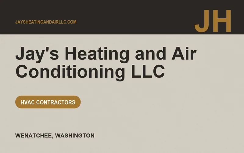 Jay's Heating and Air Conditioning LLC in Wenatchee, Washington