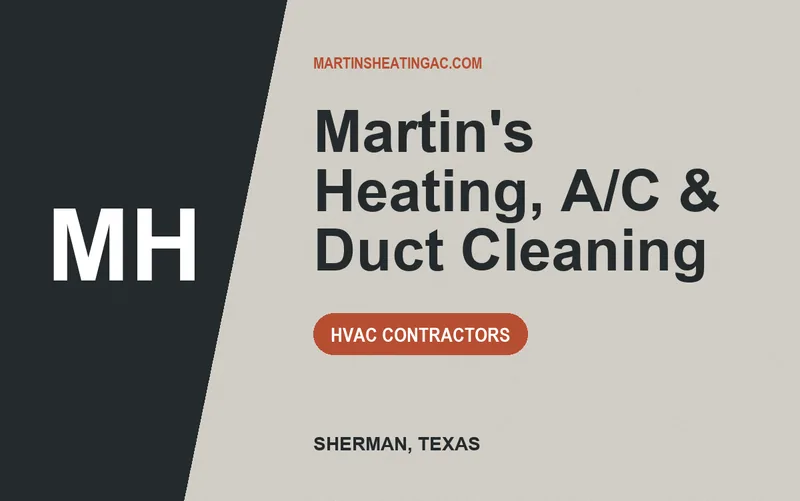 Martin's Heating, A/C & Duct Cleaning in Sherman, Texas