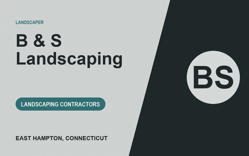 B & S Landscaping in East Hampton, Connecticut