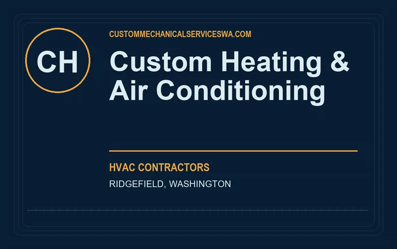 Custom Heating & Air Conditioning in Ridgefield, Washington