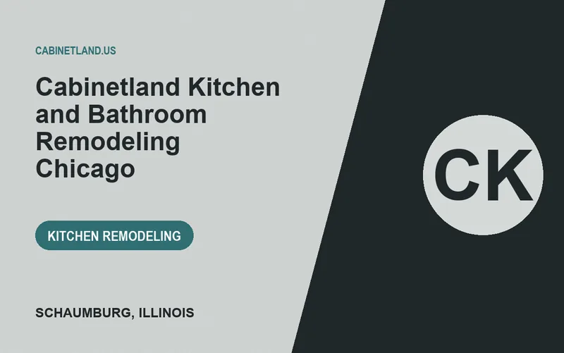 Cabinetland Kitchen and Bathroom Remodeling Chicago in Schaumburg, Illinois