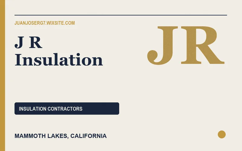 J R INSULATION in Mammoth Lakes, California