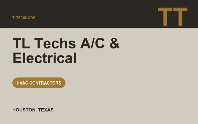TL Techs A/C & Electrical in Houston, Texas
