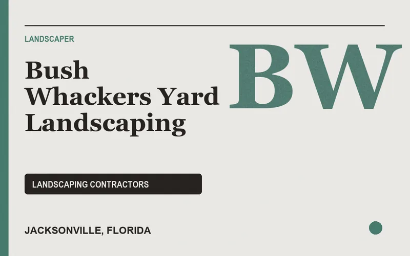 Bush Whackers Yard Landscaping in Jacksonville, Florida