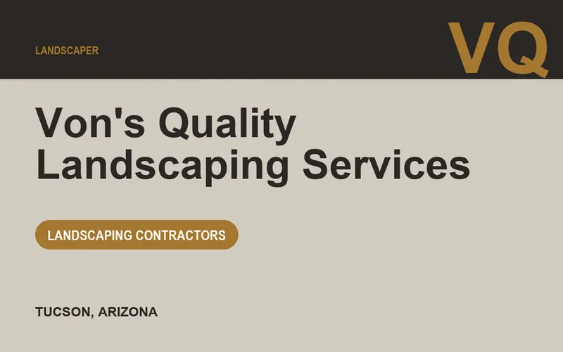Von's Quality Landscaping Services in Tucson, Arizona
