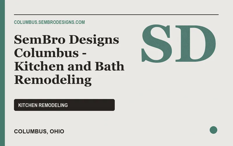 SemBro Designs Columbus - Kitchen and Bath Remodeling in Columbus, Ohio
