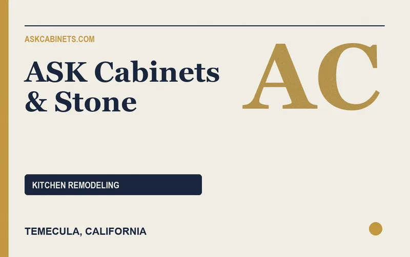 ASK Cabinets & Stone in Temecula, California