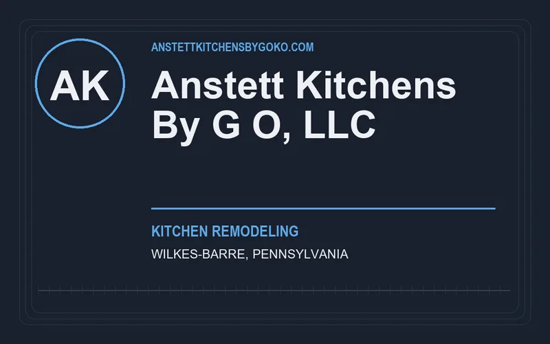 Anstett Kitchens By G O, LLC in Wilkes-Barre, Pennsylvania