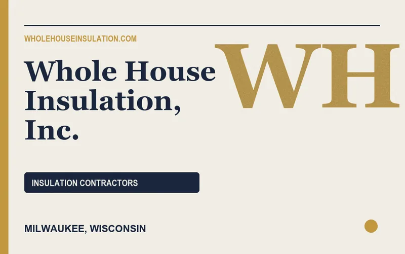 Whole House Insulation, Inc. in Milwaukee, Wisconsin