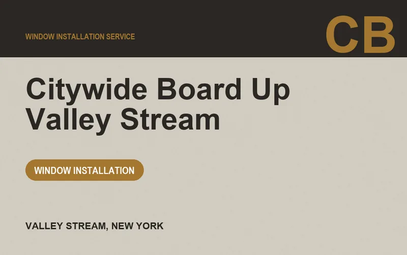 Citywide Board Up Valley Stream in Valley Stream, New York
