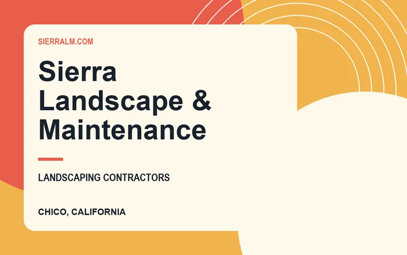 Sierra Landscape & Maintenance in Chico, California
