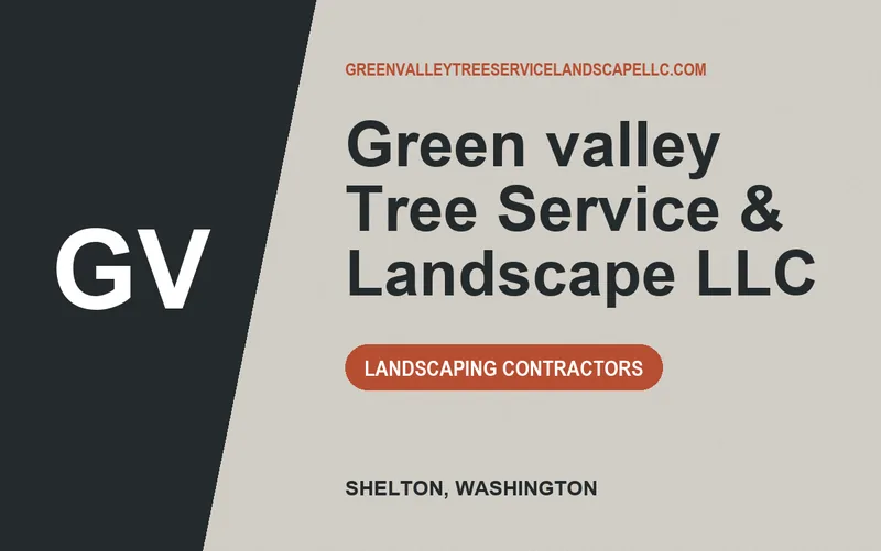 Green valley Tree Service & Landscape LLC in Shelton, Washington
