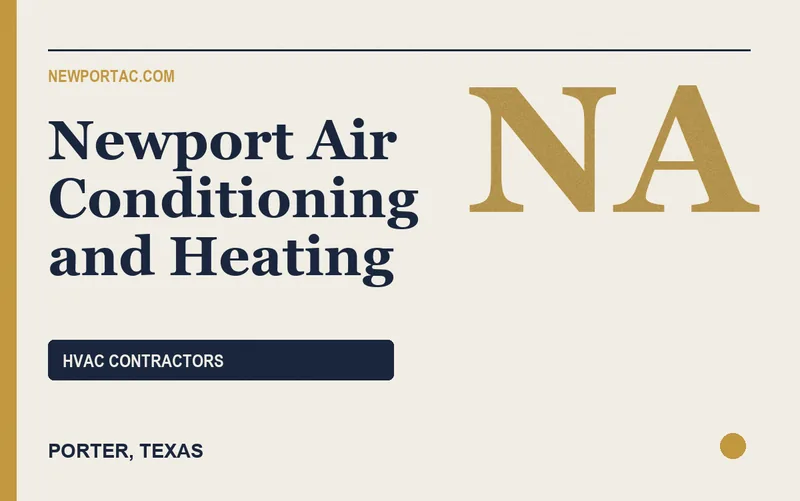 Newport Air Conditioning and Heating in Porter, Texas