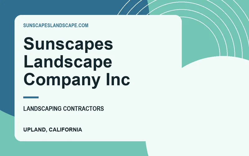 Sunscapes Landscape Company Inc in Upland, California